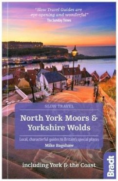 North York Moors & Yorkshire Wolds Including York & the Coast - Bagshaw, Mike