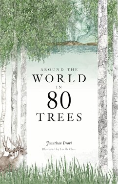 Around the World in 80 Trees - Drori, Jonathan;Clerc, Lucille