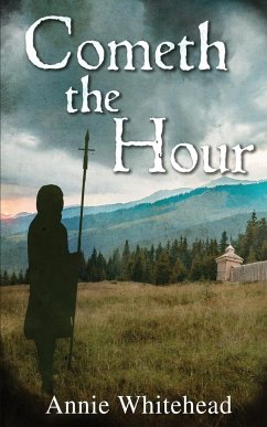 Cometh the Hour - Tales of the Iclingas Book 1 - Whitehead, Annie