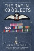 The RAF in 100 Objects (eBook, ePUB)