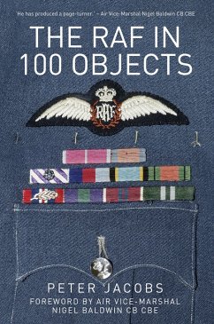 The RAF in 100 Objects (eBook, ePUB) - Jacobs, Peter