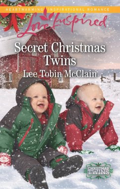 Secret Christmas Twins (eBook, ePUB) - McClain, Lee Tobin Secret Christmas Twins (eBook, ePUB) - McClain, Lee Tobin