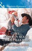 The Cowboy Seal's Christmas Baby (Mills & Boon Western Romance) (Cowboy SEALs, Book 5) (eBook, ePUB)