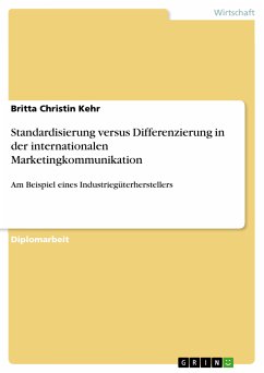 Standardisierung versus Differenzierung in der internationalen Marketingkommunikation (eBook, PDF) - Kehr, Britta Christin