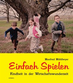 Einfach Spielen (eBook, ePUB) - Mühlbeyer, Manfred