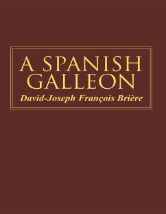 A Spanish Galleon (eBook, ePUB) - Briers, David-Joseph François