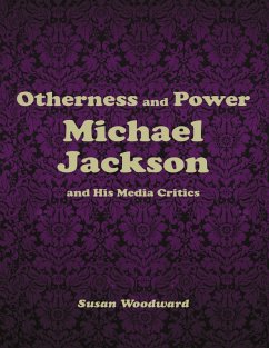 Cover Otherness and Power: Michael Jackson and His Media Critics (eBook, ePUB)