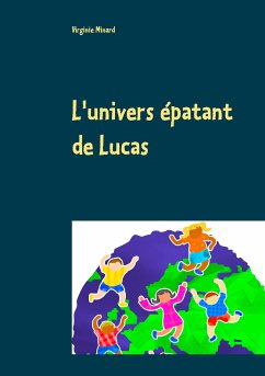 L'univers épatant de Lucas (eBook, ePUB)