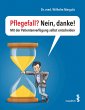Pflegefall? Nein, danke! (eBook, ePUB) - Bild 1