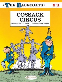 Bluecoats Vol. 11: Cossack Circus - Cauvin, Raoul