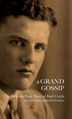 A Grand Gossip: the Bletchley Park Diary of Basil Cottle, 1943-45 - Cottle, Basil