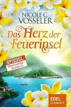 Das Herz der Feuerinsel (eBook, ePUB) - Vosseler, Nicole C.