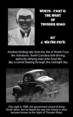 Worth - Part 2: The Night of Thunder Road - Frye, Wayne