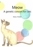 Meow A Genetic Concert for Cats (eBook, ePUB)