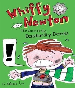Whiffy Newton in the Case of the Dastardly Deeds (eBook, ePUB) - Lim, Rebecca