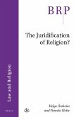 The Juridification of Religion?
