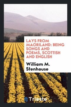 Lays from Maoriland - Stenhouse, William M.