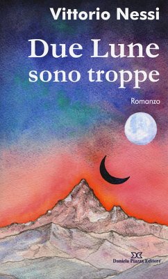 Due lune sono troppe - Nessi, Vittorio