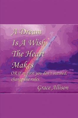 A Dream is a Wish the Heart Makes (eBook, ePUB)