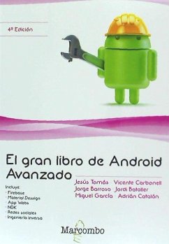 El gran libro de Android avanzado - Tomás Gironés, Jesús; Barroso, Jorge . . . [et al.