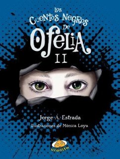 Cuentos Negros de Ofelia II, Los - Estradas, Jorge A.