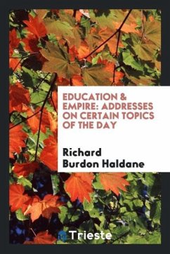 Education & Empire - Haldane, Richard Burdon