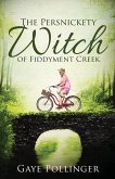 The Persnickety Witch of Fiddyment Creek