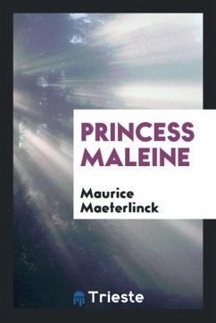 Princess Maleine - Maeterlinck, Maurice
