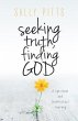 Seeking Truth, Finding God (eBook, ePUB) - Bild 1