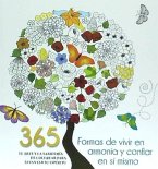365 FORMAS DE VIVIR EN ARMONÍA Y CONFIAR EN SÍ MISMO