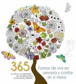 365 FORMAS DE VIVIR EN ARMONÍA Y CONFIAR EN SÍ MISMO