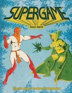 Supergame (Classic Reprint): Classic Super-Powered Roleplaying - (Hartlove) Milan, Aimee; Hartlove, Jay