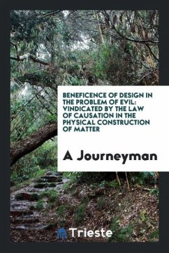Beneficence of Design in the Problem of Evil - A Journeyman