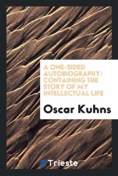 A One-Sided Autobiography - Kuhns, Oscar
