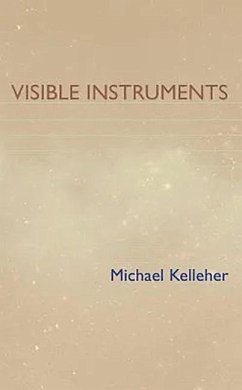 Visible Instruments - Kelleher, Michael