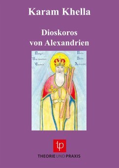 Dioskoros von Alexandrien - Khella, Karam