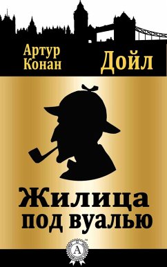 The Adventure of the Veiled Lodger (eBook, ePUB) - Doyle, Arthur Conan The Adventure of the Veiled Lodger (eBook, ePUB) - Doyle, Arthur Conan