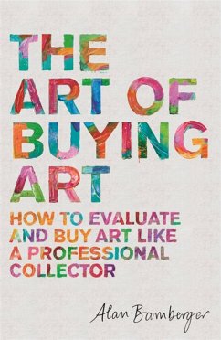 The Art of Buying Art - Bamberger, Alan S.