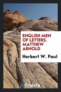 English Men of Letters. Matthew Arnold - Paul, Herbert W.