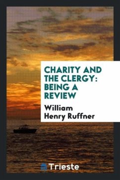 Charity and the Clergy - Ruffner, William Henry