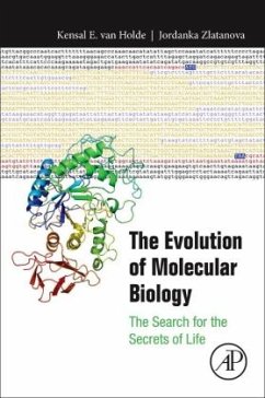 The Evolution of Molecular Biology - Holde, Kensal Van;Zlatanova, Jordanka