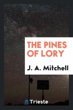 The Pines of Lory - Mitchell, J. A.
