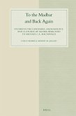 To the Madbar and Back Again: Studies in the Languages, Archaeology, and Cultures of Arabia Dedicated to Michael C.A. MacDonald