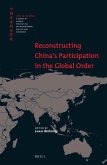 Reconstructing China's Participation in the Global Order