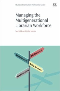 Managing the Multigenerational Librarian Workforce - Holder, Sara;Lannon, Amber