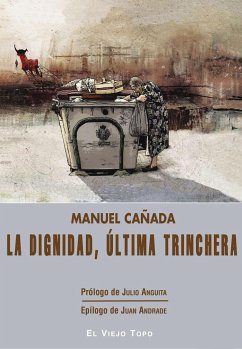 La dignidad, última trinchera - Cañada, Manuel