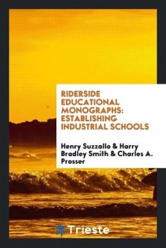 Riderside Educational Monographs - Suzzallo, Henry; Smith, Harry Bradley; Prosser, Charles A.