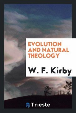 Evolution and Natural Theology - Kirby, W. F.