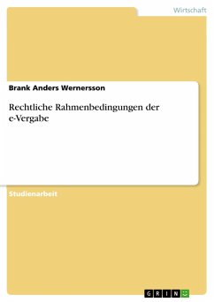 Rechtliche Rahmenbedingungen der e-Vergabe - Wernersson, Brank Anders