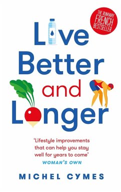 Live Better and Longer - Cymes, Michel